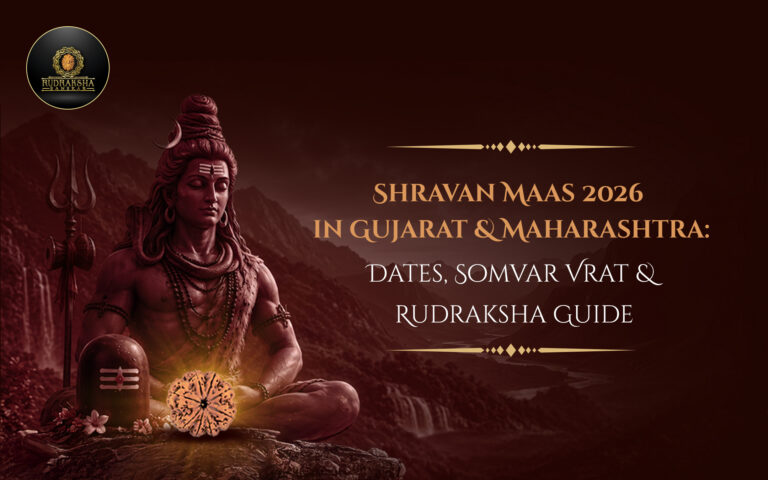 Shravan Maas 2026 in Gujarat & Maharashtra: Dates, Somvar Vrat & Rudraksha Guide