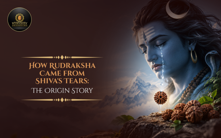 How Rudraksha Came from Shiva’s Tears: The Origin Story